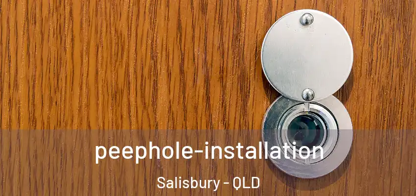 peephole-installation Salisbury - QLD