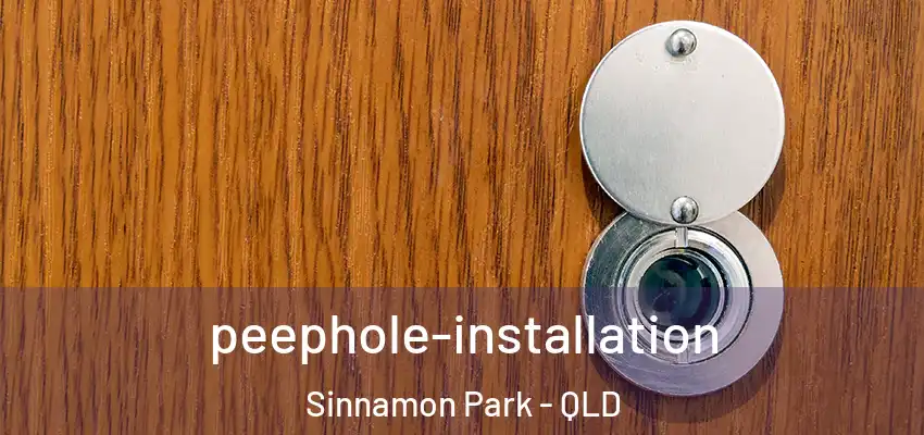  peephole-installation Sinnamon Park - QLD