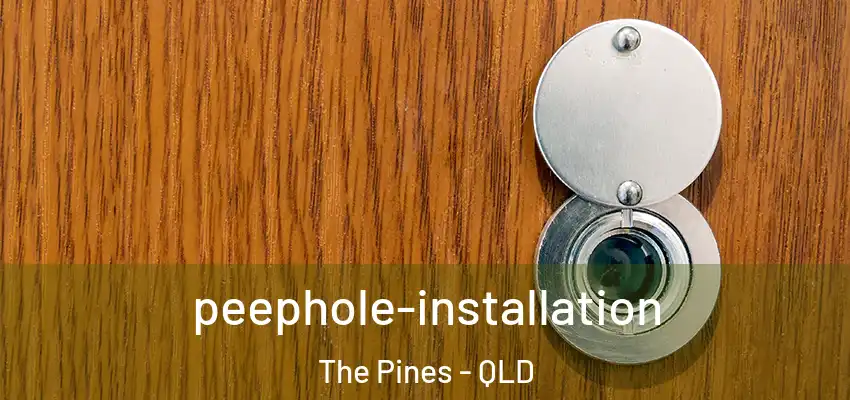 peephole-installation The Pines - QLD