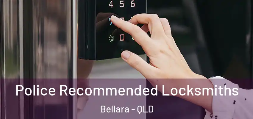 Police Recommended Locksmiths Bellara - QLD