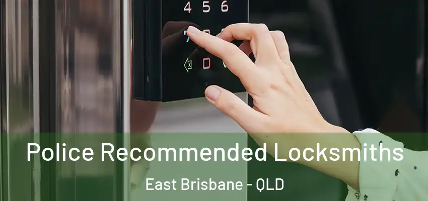  Police Recommended Locksmiths East Brisbane - QLD