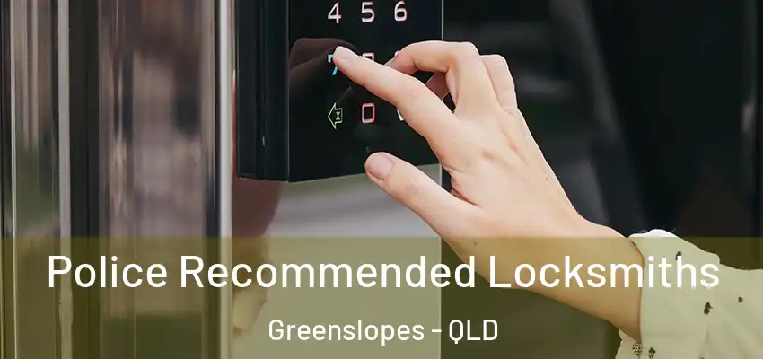  Police Recommended Locksmiths Greenslopes - QLD