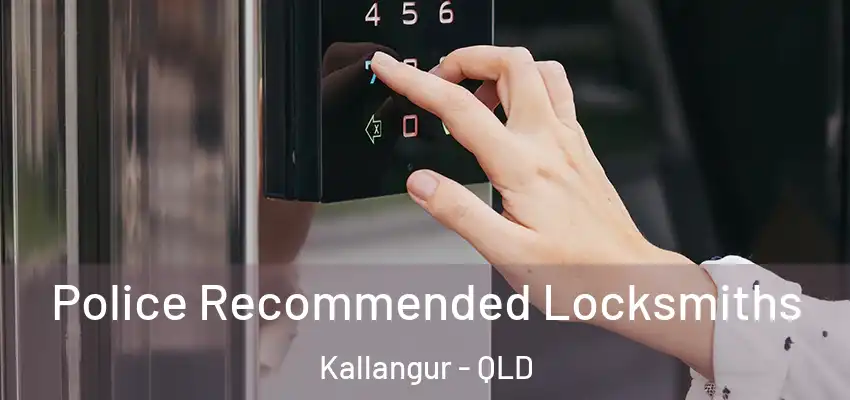  Police Recommended Locksmiths Kallangur - QLD