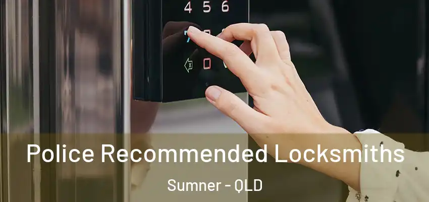  Police Recommended Locksmiths Sumner - QLD