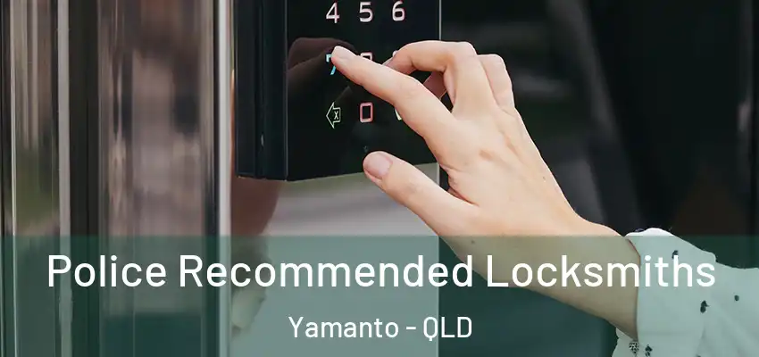  Police Recommended Locksmiths Yamanto - QLD