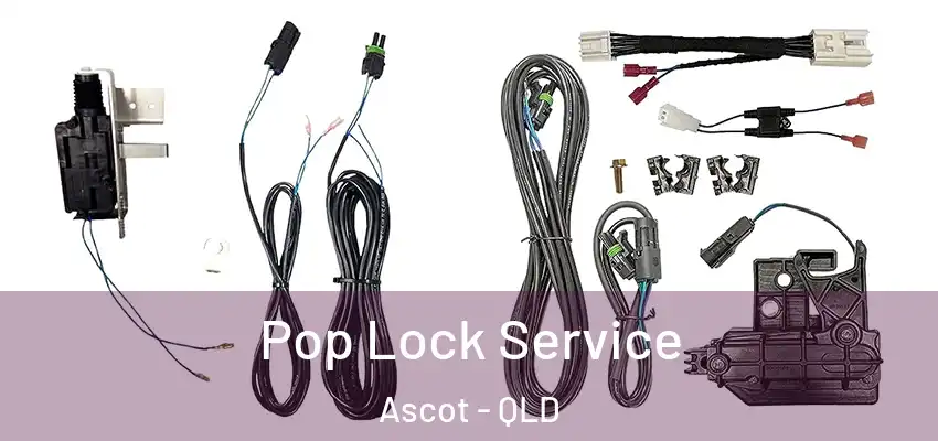 Pop Lock Service Ascot - QLD