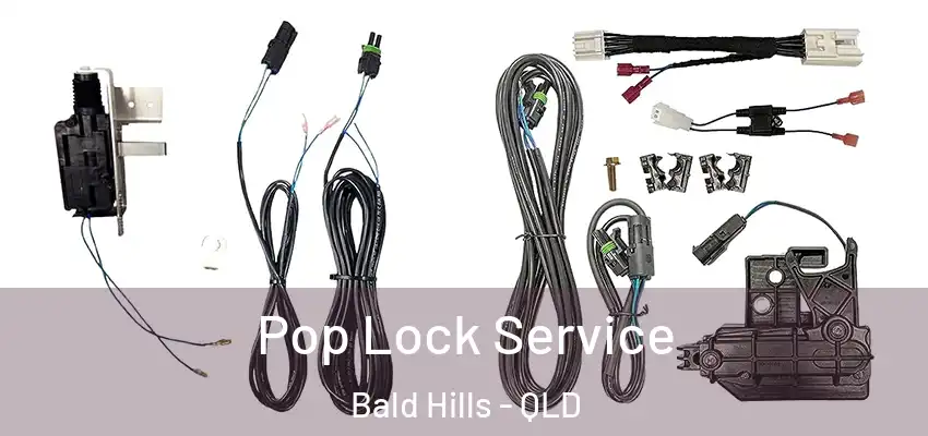Pop Lock Service Bald Hills - QLD