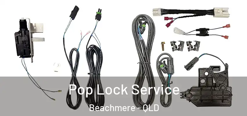 Pop Lock Service Beachmere - QLD