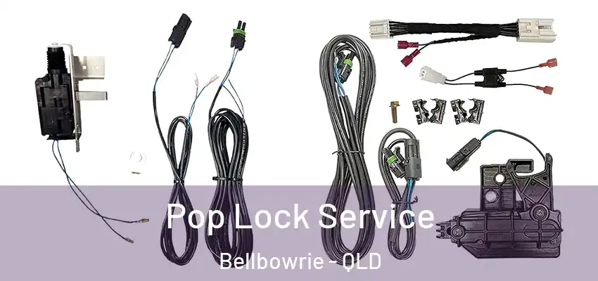 Pop Lock Service Bellbowrie - QLD
