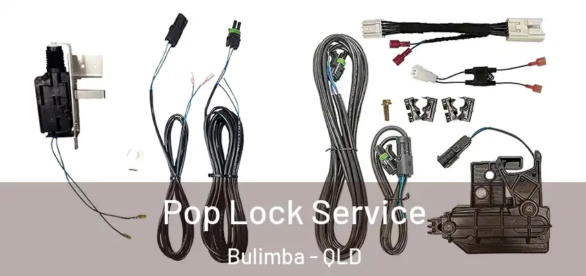 Pop Lock Service Bulimba - QLD