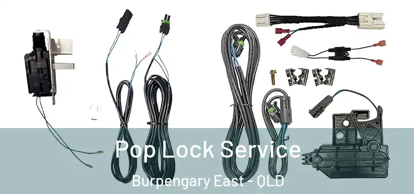  Pop Lock Service Burpengary East - QLD