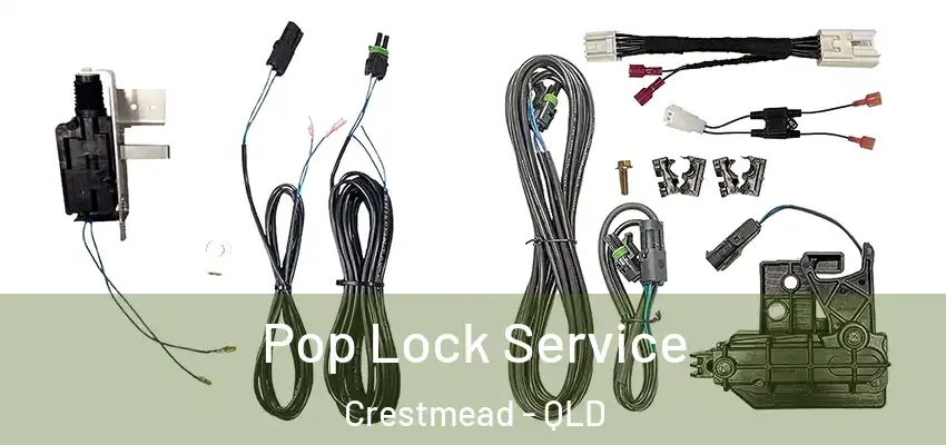 Pop Lock Service Crestmead - QLD