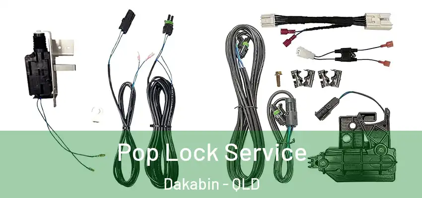 Pop Lock Service Dakabin - QLD