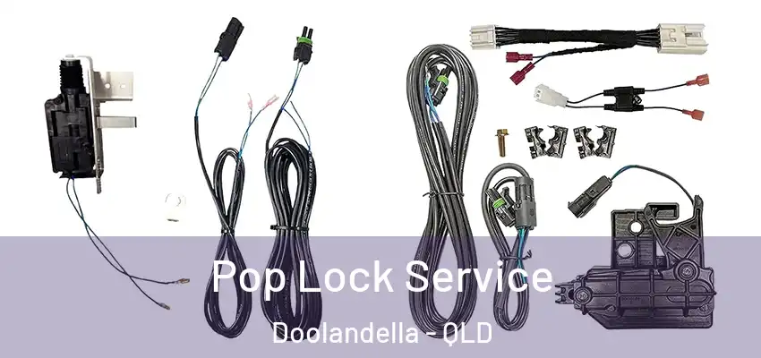 Pop Lock Service Doolandella - QLD