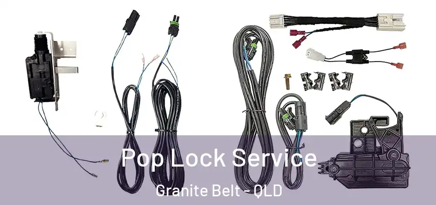 Pop Lock Service Granite Belt - QLD