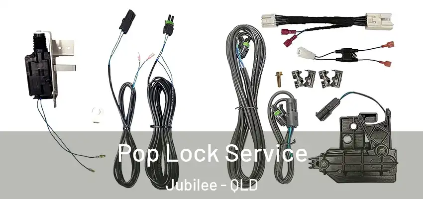 Pop Lock Service Jubilee - QLD