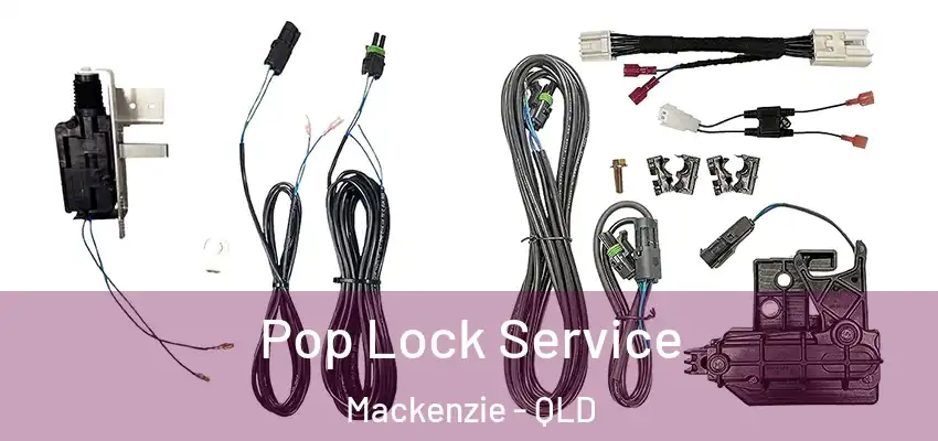  Pop Lock Service Mackenzie - QLD