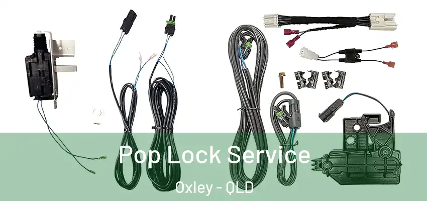  Pop Lock Service Oxley - QLD