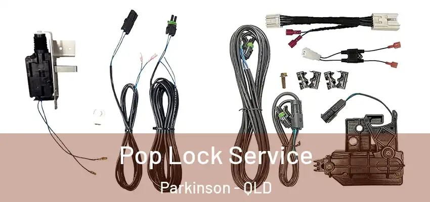 Pop Lock Service Parkinson - QLD