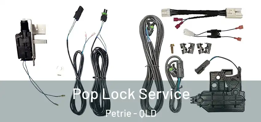  Pop Lock Service Petrie - QLD