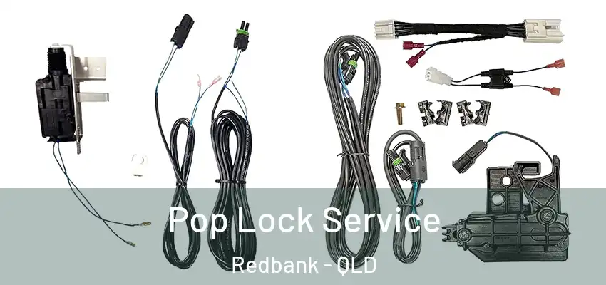  Pop Lock Service Redbank - QLD