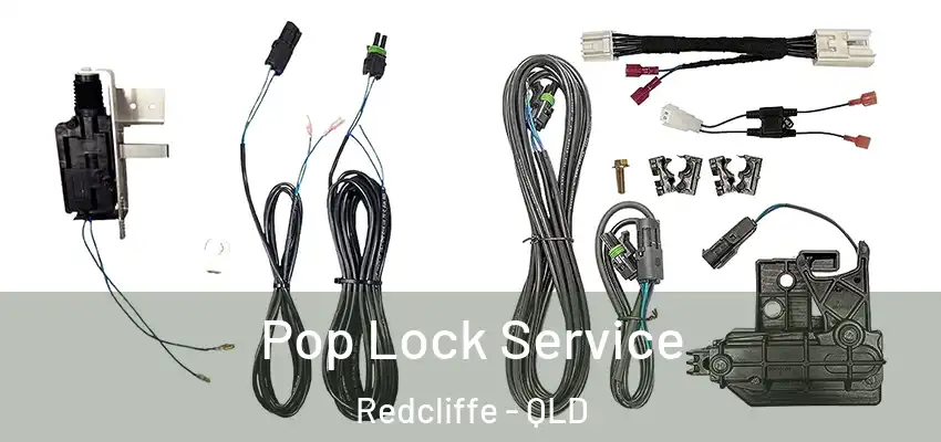  Pop Lock Service Redcliffe - QLD