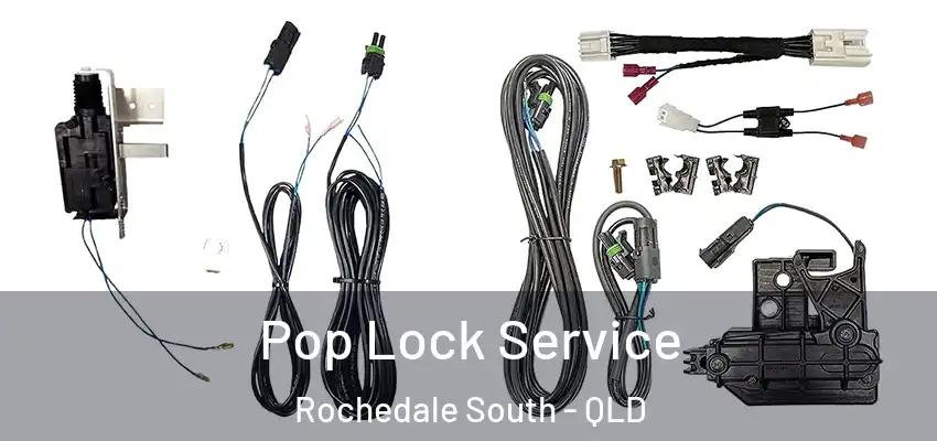  Pop Lock Service Rochedale South - QLD