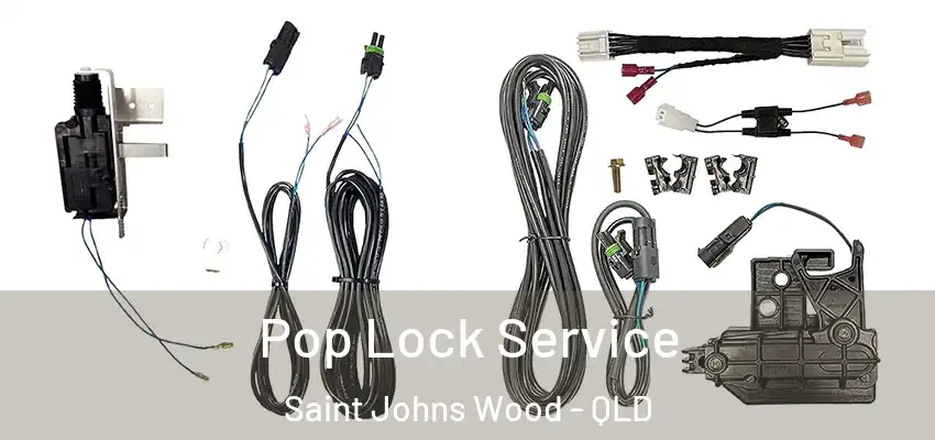 Pop Lock Service Saint Johns Wood - QLD
