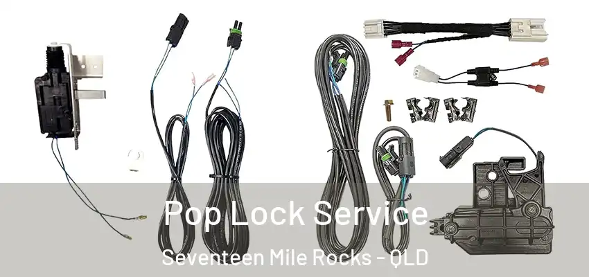  Pop Lock Service Seventeen Mile Rocks - QLD