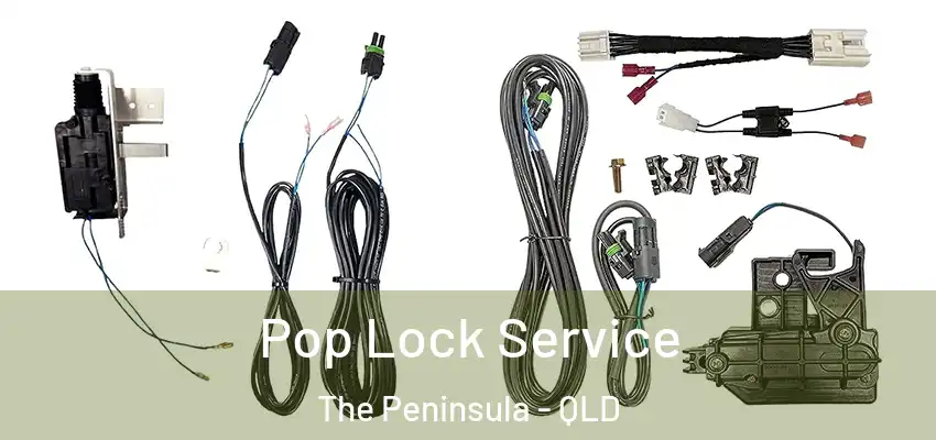  Pop Lock Service The Peninsula - QLD