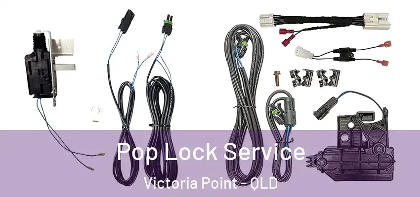  Pop Lock Service Victoria Point - QLD