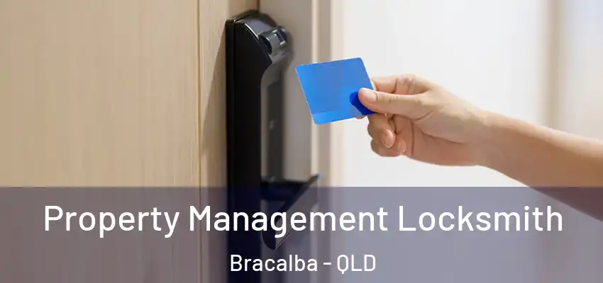 Property Management Locksmith Bracalba - QLD