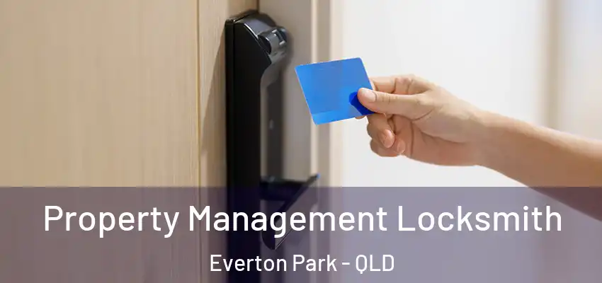 Property Management Locksmith Everton Park - QLD