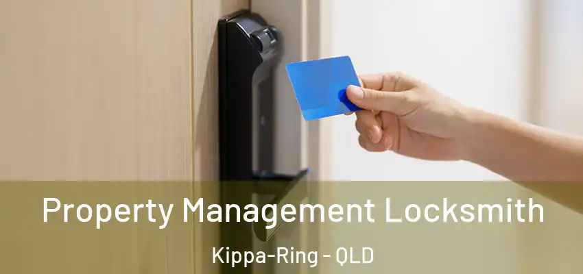 Property Management Locksmith Kippa-Ring - QLD