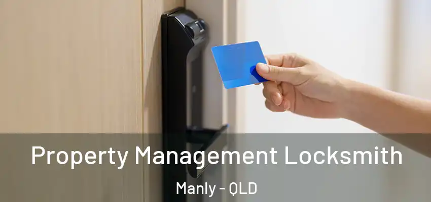  Property Management Locksmith Manly - QLD