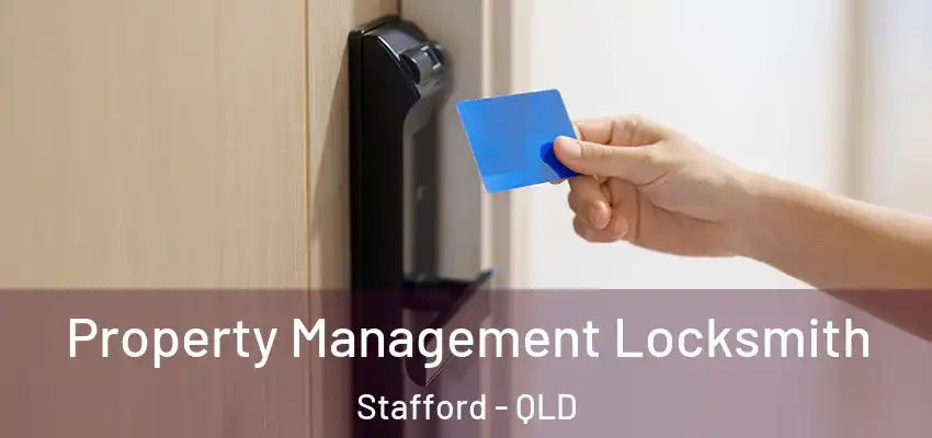  Property Management Locksmith Stafford - QLD