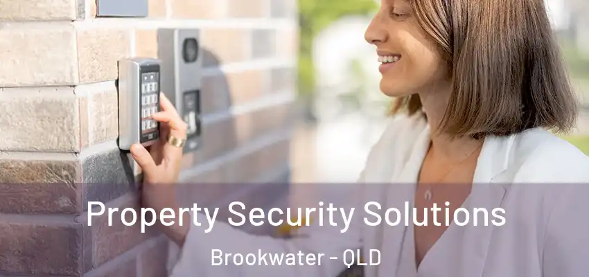 Property Security Solutions Brookwater - QLD