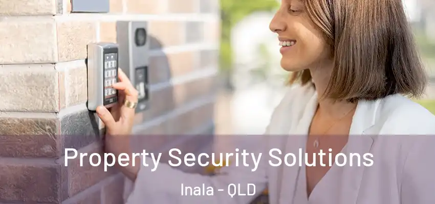 Property Security Solutions Inala - QLD