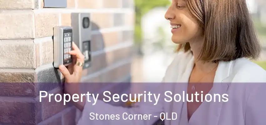  Property Security Solutions Stones Corner - QLD