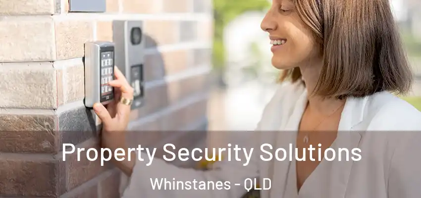  Property Security Solutions Whinstanes - QLD