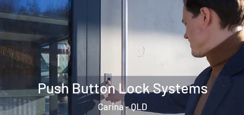  Push Button Lock Systems Carina - QLD