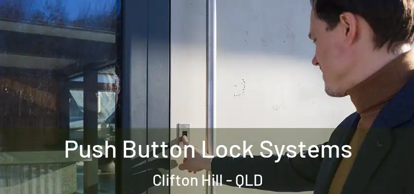  Push Button Lock Systems Clifton Hill - QLD
