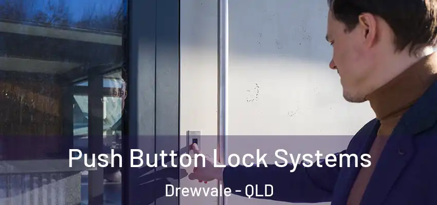  Push Button Lock Systems Drewvale - QLD