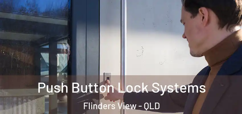 Push Button Lock Systems Flinders View - QLD