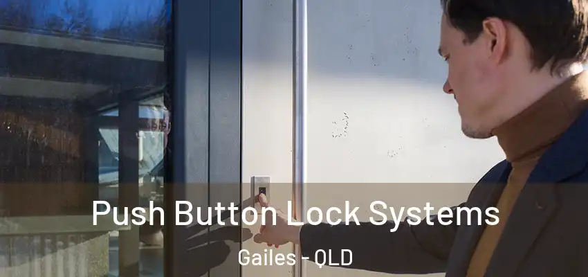  Push Button Lock Systems Gailes - QLD