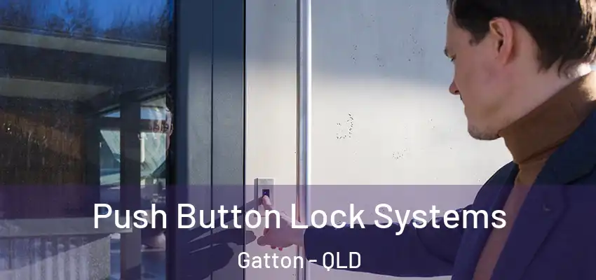  Push Button Lock Systems Gatton - QLD