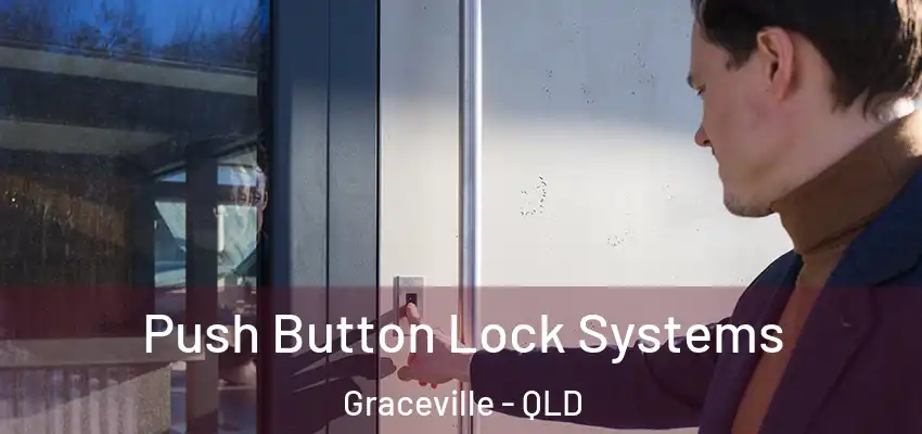 Push Button Lock Systems Graceville - QLD