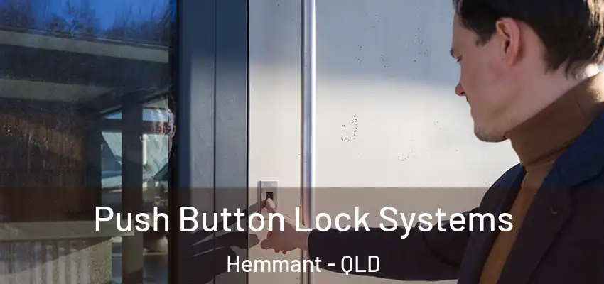  Push Button Lock Systems Hemmant - QLD