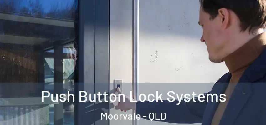  Push Button Lock Systems Moorvale - QLD