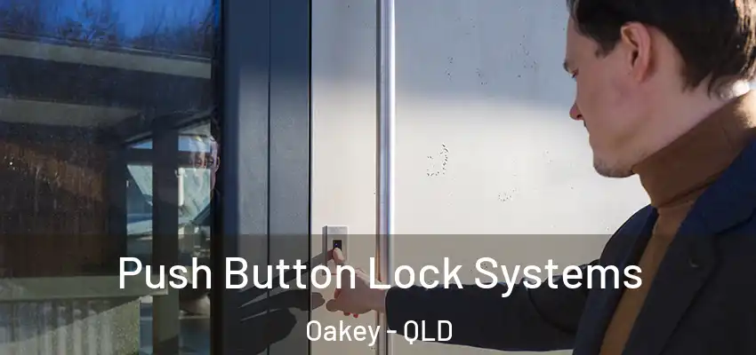  Push Button Lock Systems Oakey - QLD